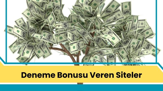 Deneme Bonusu Veren Siteler
